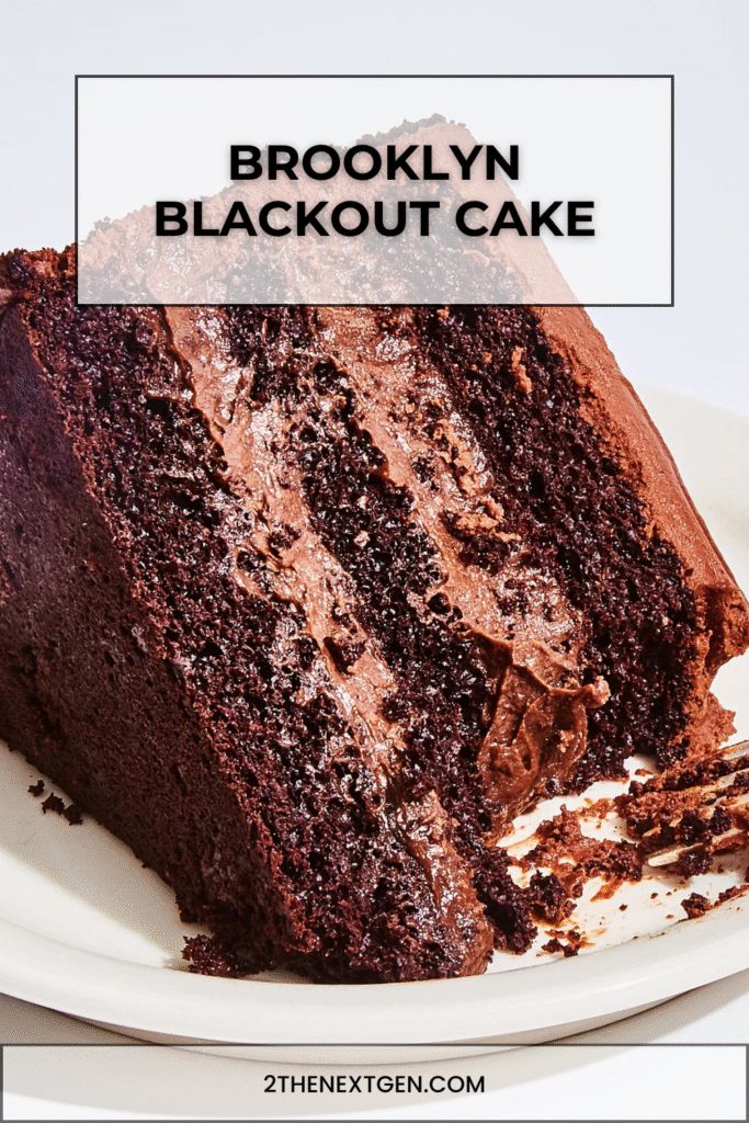 A tall slice of Brooklyn Blackout Cake showing moist chocolate layers, pudding filling, and chocolate crumb coating.