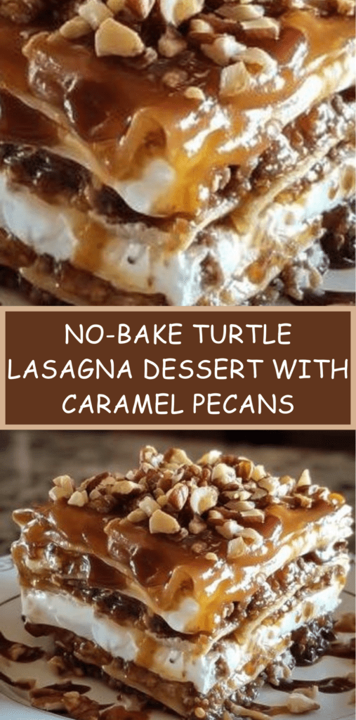 No-bake turtle lasagna dessert layered with graham cracker crust, creamy filling, chocolate pudding, caramel sauce and chopped pecans in glass dish.