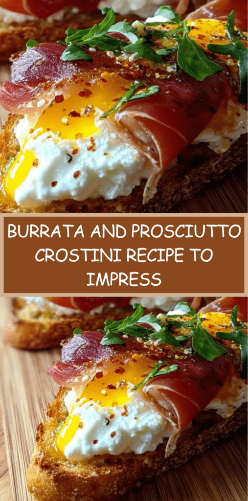 Crispy toasted crostini topped with creamy burrata, delicate prosciutto, poached eggs, fresh arugula, red pepper flakes, olive oil, and balsamic glaze on a rustic serving platter.