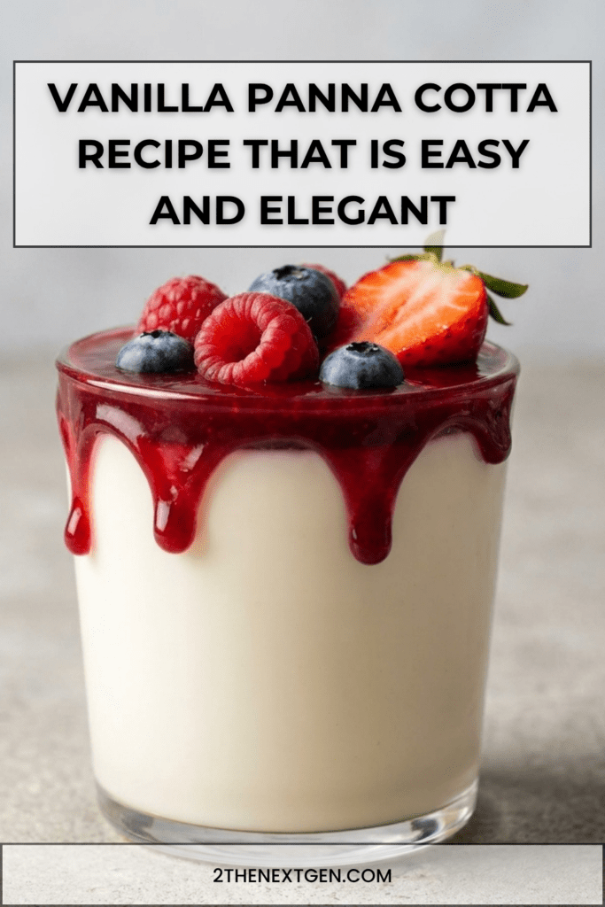 Vanilla panna cotta recipe served in a glass with smooth creamy texture and berry coulis on top