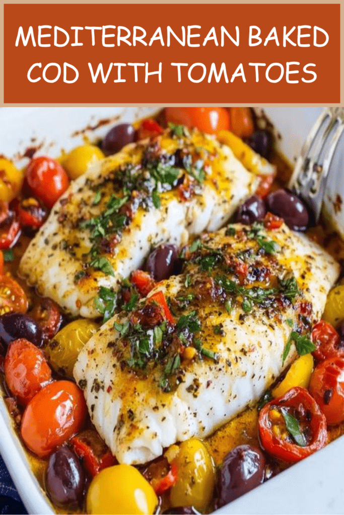 Mediterranean baked cod fillets with cherry tomatoes, olives, garlic, lemon, parsley, basil, and olive oil served in a baking dish.