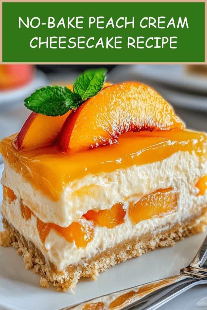 No-bake peach cream cheesecake with a buttery biscuit crust, creamy peach filling, glossy peach topping, peach slices, and mint leaves.